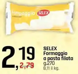 Famila Superstore SELEX Formaggio a pasta filata offerta