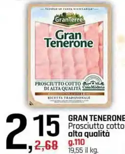 Famila Superstore GRAN TENERONE Prosciutto cotto alta qualità offerta