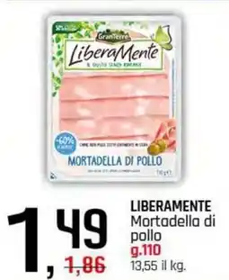 Famila Superstore LIBERAMENTE Mortadella di pollo offerta