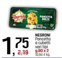 Famila Superstore NEGRONI Pancetta a cubetti offerta