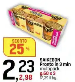 Famila Superstore SAIKEBON Pronto in 3 min multipack offerta