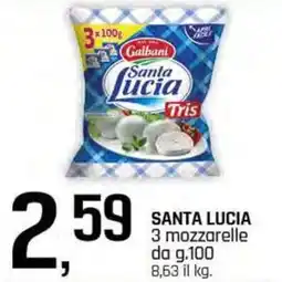Famila Superstore SANTA LUCIA 3 mozzarelle offerta