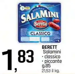 Famila Superstore BERETT Salamini classico e piccante offerta