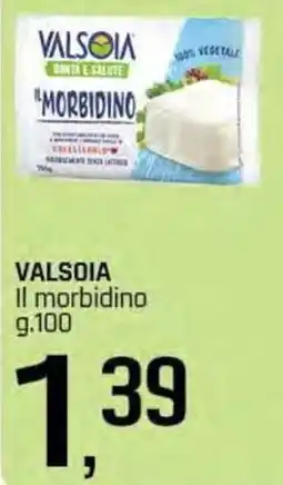 Famila Superstore VALSOIA Il morbidino offerta