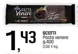 Famila Superstore SCOTTI Pasta venere offerta