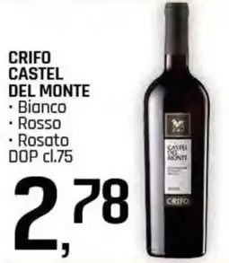 Famila Superstore CRIFO CASTEL DEL MONTE Bianco, Rosso, Rosato DOP offerta