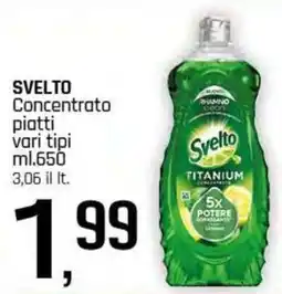 Famila Superstore SVELTO Concentrato piatti offerta