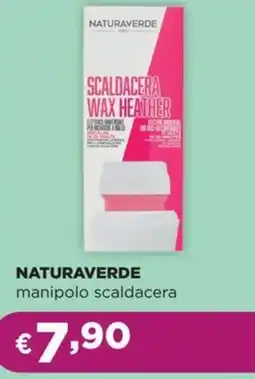 La Saponeria NATURAVERDE manipolo scaldacera offerta