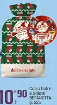 Famila Superstore Calza Dolce e Salata BEFANOTTA offerta