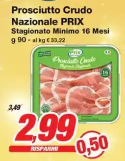 Prix Quality Prosciutto Crudo Nazionale PRIX offerta