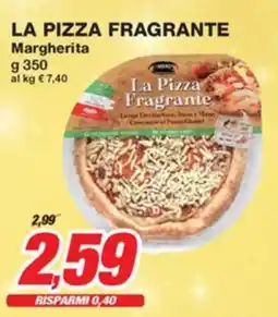 Prix Quality LA PIZZA FRAGRANTE Margherita offerta