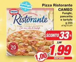 Prix Quality Pizza Ristorante CAMEO Funghi, pancetta e tartufo offerta