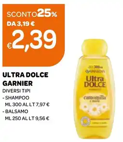 Ekom ULTRA DOLCE GARNIER shampoo e balsamo offerta