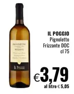 Famila IL POGGIO Pignoletto Frizzante DOC offerta