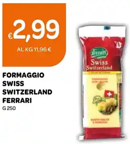 Ekom Formaggio swiss switzerland FERRARI offerta