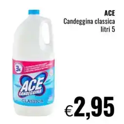Famila ACE Candeggina classica offerta