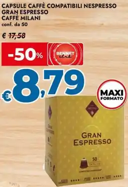 Bennet Capsule caffè compatibili nespresso gran espresso CAFFÈ MILANI offerta