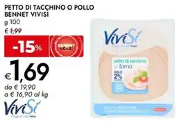 Bennet Petto di tacchino o pollo BENNET VIVISÌ offerta