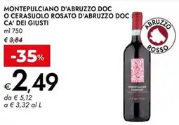Bennet Montepulciano d'abruzzo doc o cerasuolo rosato d'abruzzo doc CA' DEI GIUSTI offerta