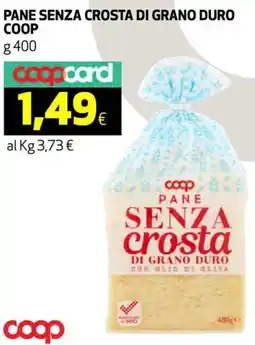 Coop Pane senza crosta di grano duro COOP offerta