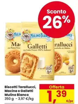 Despar Biscotti Tarallucci, Macine o Galletti Mulino Bianco offerta