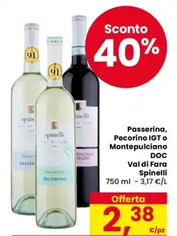 Despar Passerina, Pecorino IGT o Montepulciano DOC Val di Fara Spinelli offerta
