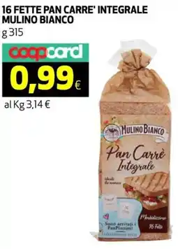 Coop 16 fette pan carre' integrale MULINO BIANCO offerta