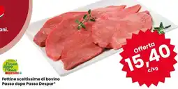 Despar Fettine sceltissime di bovino Passo dopo Passo Despar offerta