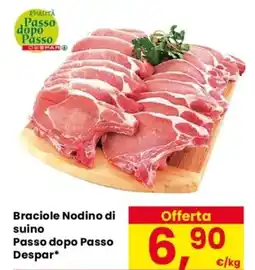 Despar Braciole Nodino di suino Passo dopo Passo Despar offerta