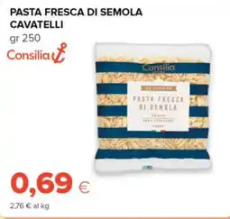 Oasi Consilia pasta fresca di semola cavatelli offerta