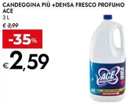 Bennet Candeggina più +densa fresco profumo ACE offerta