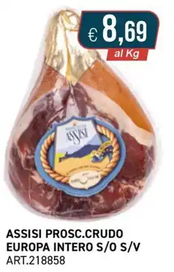 PGS Cash&Carry Assisi prosc.crudo europa intero s/o s/v offerta