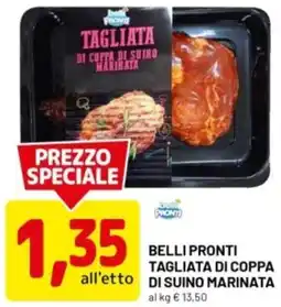 DPiù Belli pronti tagliata di coppa di suino marinata offerta