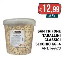 PGS Cash&Carry San trifone tarallini classici secchio offerta