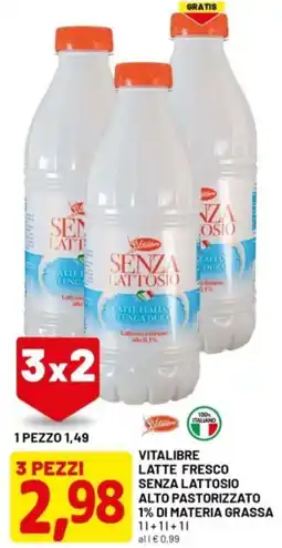 DPiù Vitalibre latte fresco senza lattosio alto pastorizzato 1% di materia grassa offerta