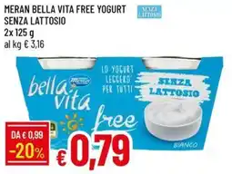 Galassia Meran bella vita free yogurt senza lattosio offerta