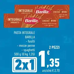 Conad Pasta integrale barilla, fusilli, mezze penne e spaghetti offerta