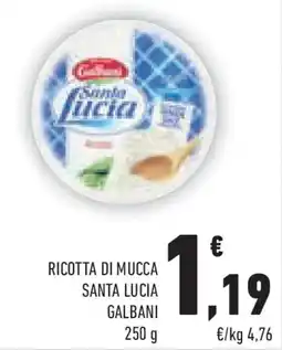 Conad Ricotta di mucca santa lucia GALBANI offerta