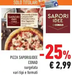 Conad Pizza sapori&idee conad offerta