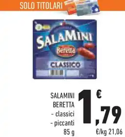 Conad Salamini beretta classici e piccanti offerta