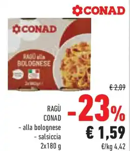 Conad Ragù conad alla bolognese e salsiccia offerta