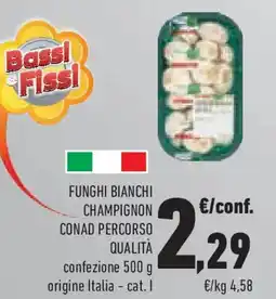Conad Funghi bianchi champignon CONAD PERCORSO QUALITÀ offerta