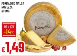 Galassia Formaggio malga NOVEZZA offerta