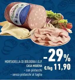 Conad Mortadella di bologna I.G.P. casa modena con pistacchi e senza pistacchi al taglio offerta