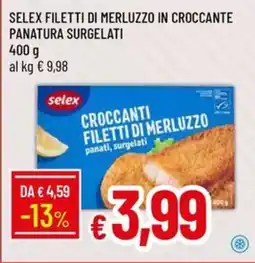 Galassia Selex filetti di merluzzo in croccante panatura surgelati offerta