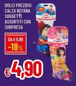 Galassia Dolci preziosi calza befana soggetti assortiti con sorpresa offerta