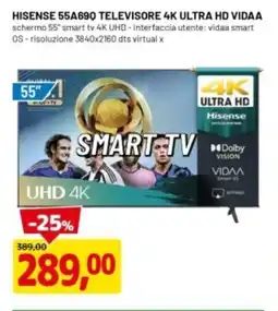 DPiù HISENSE 55A690 TELEVISORE 4K ULTRA HD VIDAA offerta