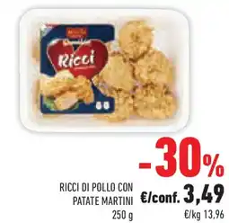 Conad Superstore Ricci di pollo con patate MARTINI offerta
