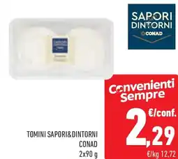 Conad Superstore Tomini SAPORI&DINTORNI CONAD offerta