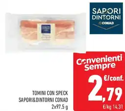 Conad Superstore Tomini con speck SAPORI&DINTORNI CONAD offerta